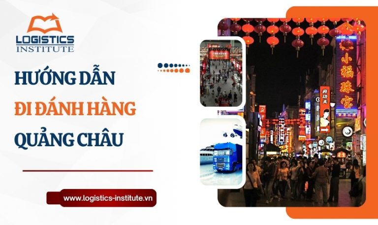 Hướng dẫn cách đi Quảng Châu Trung Quốc đánh hàng