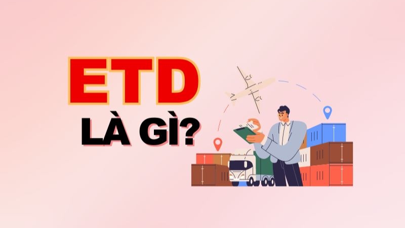 ETD là gì